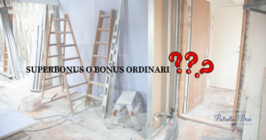 Cosa scegliere tra il Superbonus e i bonus ordinari?