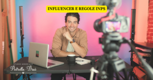 Influencer e regole INPS, tutto quello che c'è da sapere